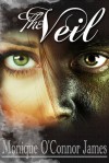 The Veil - Monique O'Connor James