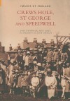 Crews Hole, St George and Speedwell - Dave Stephenson, Andy Jones, Jill Willmott, David Cheesley