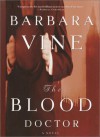 The Blood Doctor - Barbara Vine, Ruth Rendell