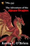 The Adventure of the Jigsaw Dragon - Kevin L. O'Brien