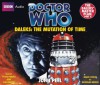 Daleks: The Mutation of Time (Doctor Who: The Daleks' Master Plan, Part 2) - John Peel, Peter Purves, Jean Marsh