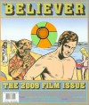 The Believer, Issue 61: March / April 09 - Film Issue - Heidi Julavits, Ed Park, Vendela Vida