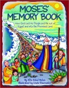 Moses' Memory Book: How God Led His People and Me Out of Egypt and Into the Promised Land - Allia Zobel Nolan, Linda Clearwater