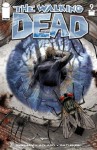 The Walking Dead #9 - Robert Kirkman, Charles Adlard, Tony Moore, Cliff Rathburn