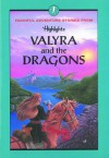 Valyra and the Dragons and Other Fanciful Adventure Stories - Highlights, Douglas Borton