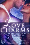 Love Charms:A Paranormal Romance Boxed Set - Michelle McCleod, Ava Catori, Selena Kitt, Cerys du Lys, Deanna Roy, Eve Langlais, Ty Nolan, J.E. Keep, M. Keep