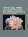 Hist RIA de S O Paulo: Hist RIA de Santana de Parna Ba, Oeste Paulista, Garcia Rodrigues Pais, Sp-171, Fern O Dias Pais, Hist RIA de American - Source Wikipedia