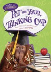 Put on Your Thinking Cap: And Other Expressions about School - Matt Doeden