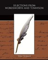 Selections from Wordsworth and Tennyson - Pelham Edgar, William Wordsworth, Alfred Tennyson