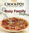 Busy Family Recipes - Publications International Ltd., Favorite Brand Name Recipes