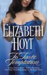 To Taste Temptation - Elizabeth Hoyt