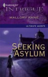 Seeking Asylum - Mallory Kane