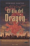 El día del dragón - Domingo Santos