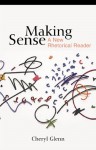 Making Sense: A New Rhetorical Reader - Glenn