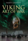 The Viking Art of War - Paddy Griffith