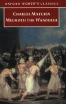 Melmoth the Wanderer (Oxford World's Classics) - Charles Robert Maturin