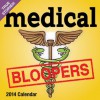 Medical Bloopers 2014 Day-to-Day Calendar - Andrews McMeel Publishing