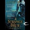 Strange Brew - Charlaine Harris, P.N. Elrod, Patricia Briggs, Jim Butcher