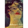 Rebecca's Vest: A Memoir - Karl Miller