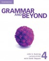 Grammar and Beyond Level 4 Student's Book and Workbook - Laurie Blass, John D. Bunting, Barbara Denman