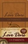 The Love Dare for Parents, LeatherTouch - Stephen Kendrick, Alex Kendrick