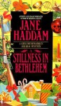 A Stillness in Bethlehem - Jane Haddam