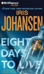 Eight Days To Live (Eve Duncan, #10) - Iris Johansen