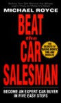 Beat the Car Salesman - Michael Royce