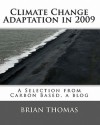 Climate Change Adaptation in 2009: A Selection from Carbon Based, a Blog by Brian Thomas - Brian Thomas