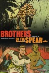Brothers of the Spear Archives Volume 3 - Russ Manning, Gaylord DuBois, Mike Royer, Brendan Wright