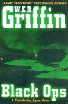 Black Ops (Presidential Agent, #5) - W.E.B. Griffin