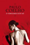 O Vencedor Está Só (Portuguese Edition) - Paulo Coelho
