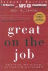 Great on the Job: What to Say, How to Say It: The Secrets of Getting Ahead - Jodi Glickman, Tanya Eby