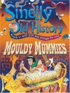 Mouldy Mummies - Mary Dobson, Chris Smedley