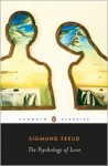 The Psychology of Love - Sigmund Freud, Shaun Whiteside, Jeri Johnson
