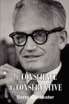 The Conscience of a Conservative - Barry M. Goldwater