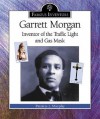 Garrett Morgan: Inventor of the Traffic Light and Gas Mask - Patricia J. Murphy