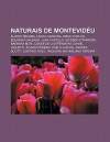 Naturais de Montevid U: Lvaro Recoba, Laura Canoura, Diego Forl N, Eduardo Galeano, Juan Castillo, Alfredo Zitarrosa, B Rbara Mori - Source Wikipedia