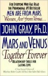 Mars and Venus Together Forever - John Gray