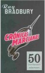 Cronicas Marcianas (Edicion 50 Aniversario) - Jorge Luis Borges, Ray Bradbury