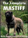 The Complete Mastiff - Betty Baxter, David Blaxter