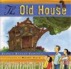 The Old House - Pamela Duncan Edwards, Henry Cole