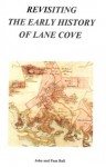 Revisiting the Early History of Lane Cove - John Ball, Pam Ball