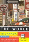 The World in Canada: Diaspora, Demography, and Domestic Politics - David Carment