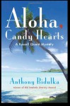 Aloha Candy Hearts - Anthony Bidulka