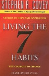 Living The 7 Habits - Stephen R. Covey