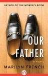 Our Father: A Novel - Marilyn French