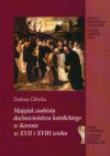 Majątek osobisty duchowieństwa katolickiego w Koronie w XVII i XVIII wieku - Dariusz Główka