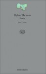 Poesie. Testo inglese a fronte - Dylan Thomas, Renato S. Crivelli, Ariodante Marianni