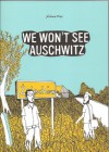 We Won't See Auschwitz - Jérémie Dres, Edward Gauvin